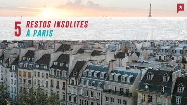 5 restos insolites à Paris