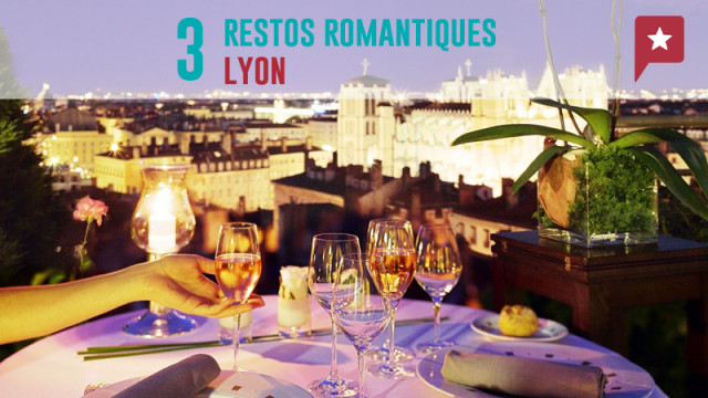 3 top restos pour les amoureux à Lyon