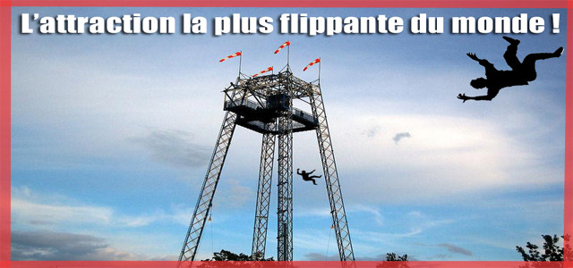 L'attraction la plus flippante du monde