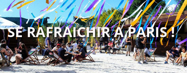 Comment se rafraîchir l’été à Paris ?