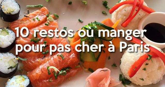 Top 10 des restos où déjeuner pour (vraiment) pas cher à Paris