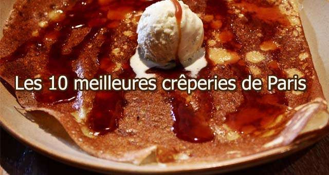 Top 10 des meilleures crêperies de Paris