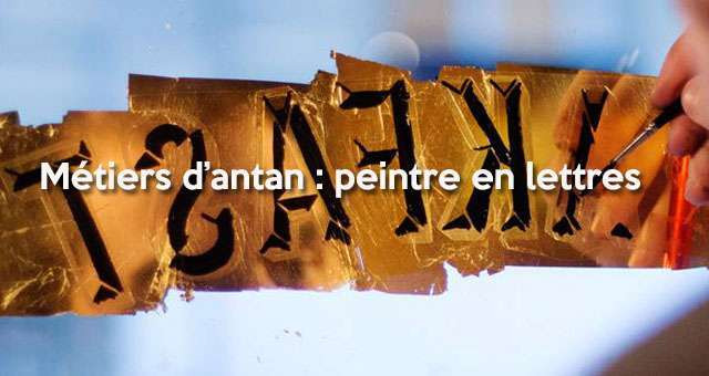 Métier insolite : peintre en lettres, un art qui perdure