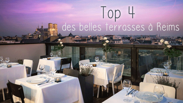Reims, top 4 des plus belles terrasses de restaurants