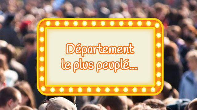 Le département le plus peuplé de France n'est pas celui que vous pensez...