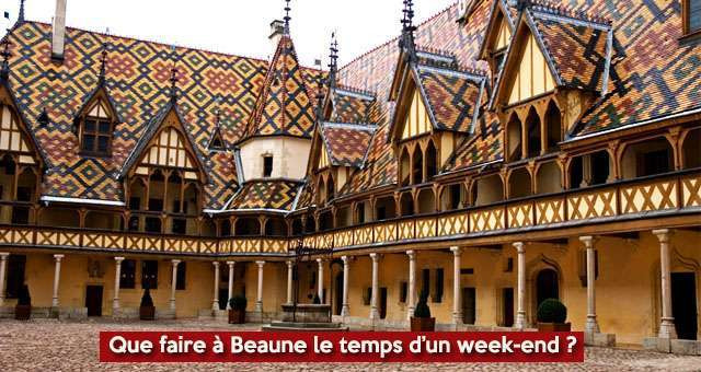 Que faire à Beaune le temps d’un week-end ?
