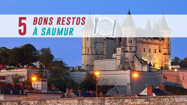 5 bonnes tables à Saumur