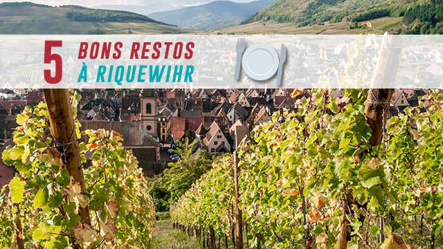 Alsace : les bonnes tables de Riquewihr
