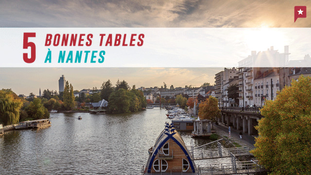 Cinq bonnes tables à Nantes