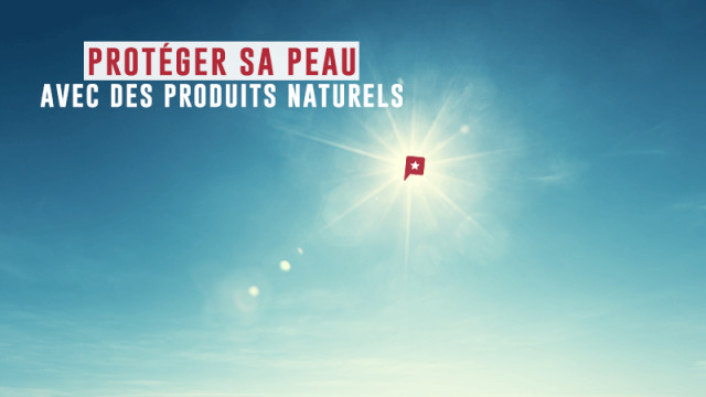 10 produits naturels pour protéger sa peau l'été